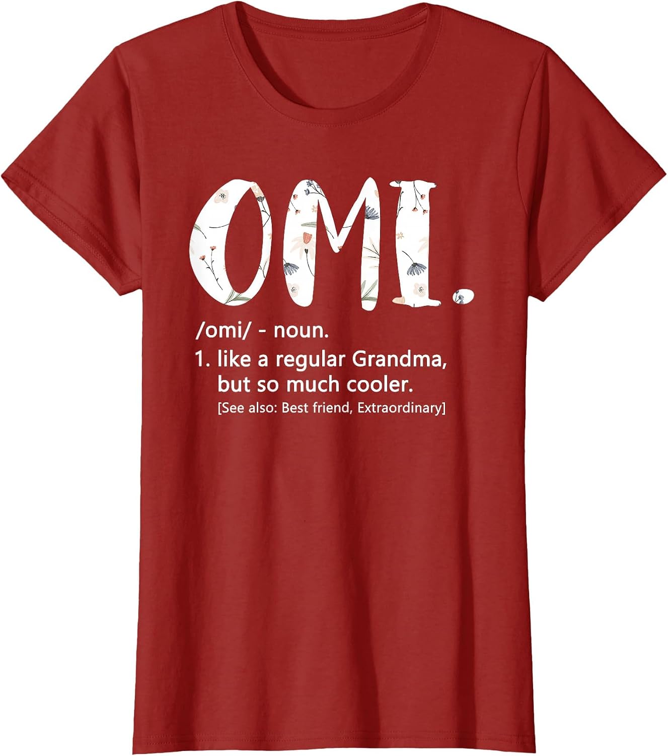 Omi Shirts Mothers Day idea Cute Grandma Omi