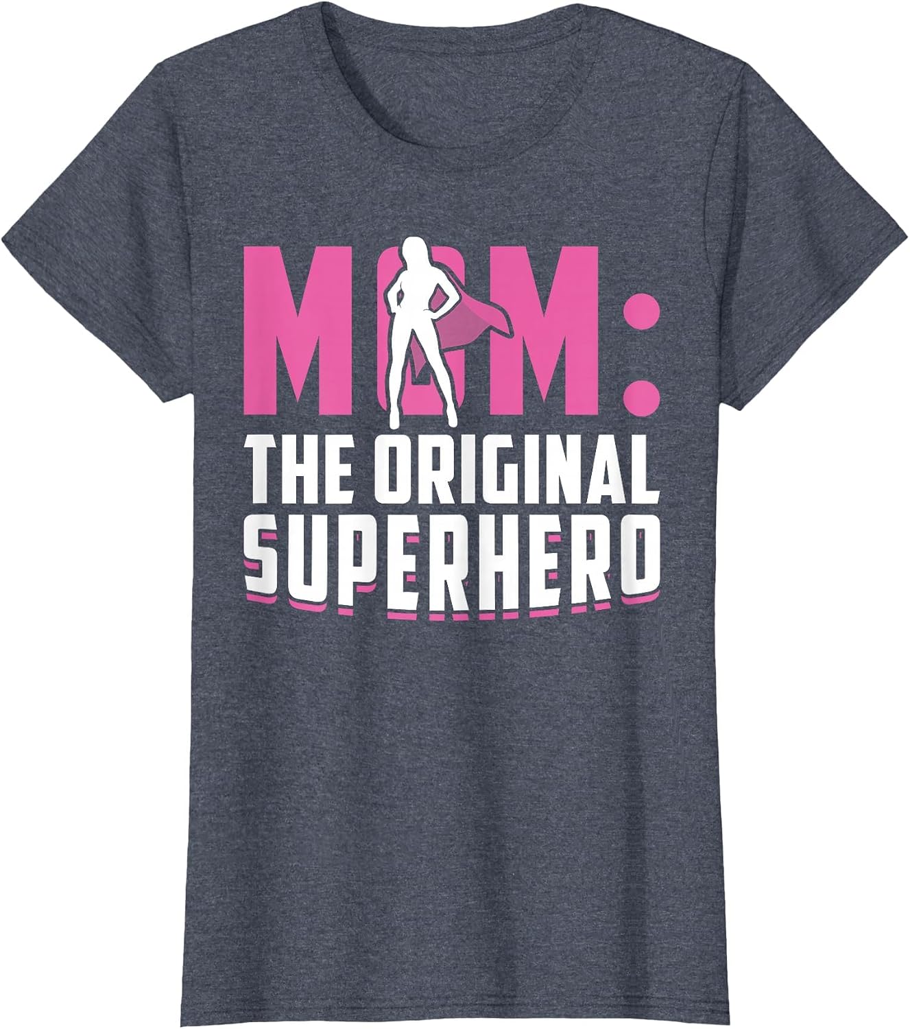 Mom - The Original Superhero - Mothers Day