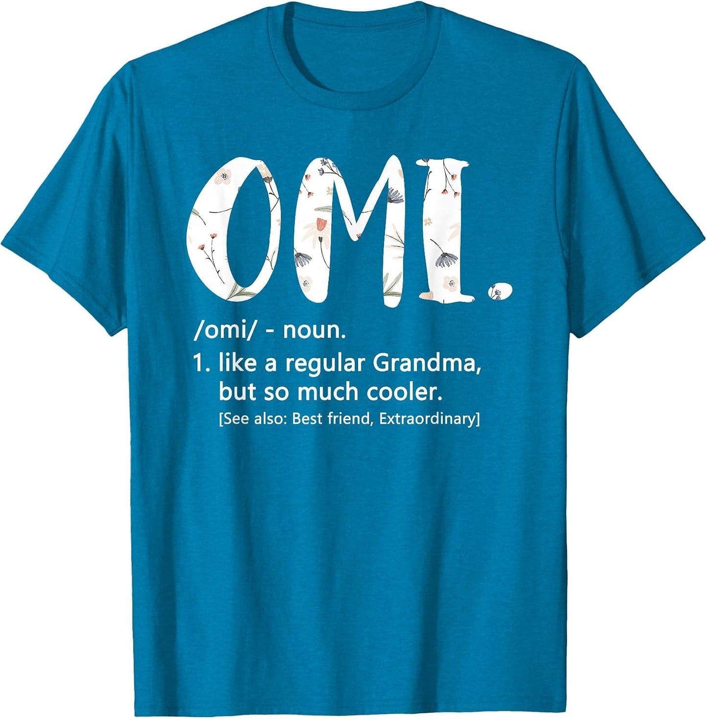 Omi Shirts Mothers Day idea Cute Grandma Omi