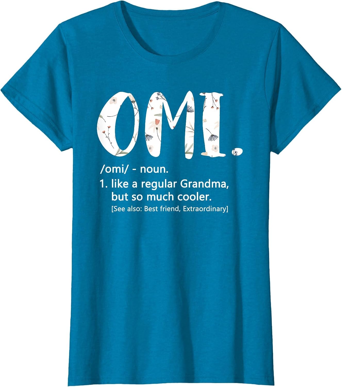 Omi Shirts Mothers Day idea Cute Grandma Omi