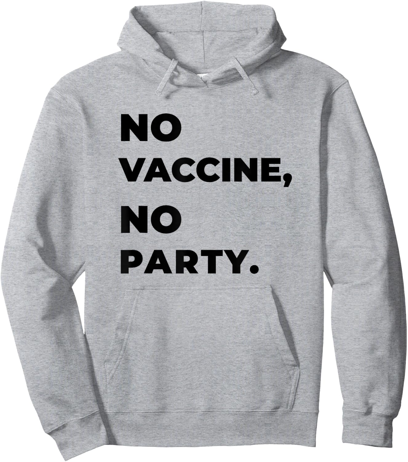 No VACCINE, No PARTY Hoodie - Hoodie | Ash