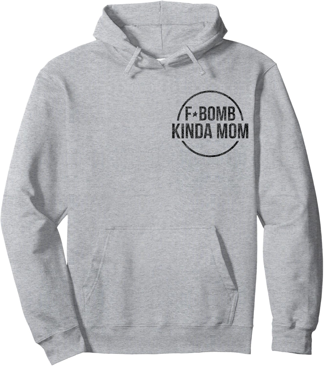 F-Bomb Kinda Mom Funny Mom Life Mother's Day Hoodie - Hoodie | Ash