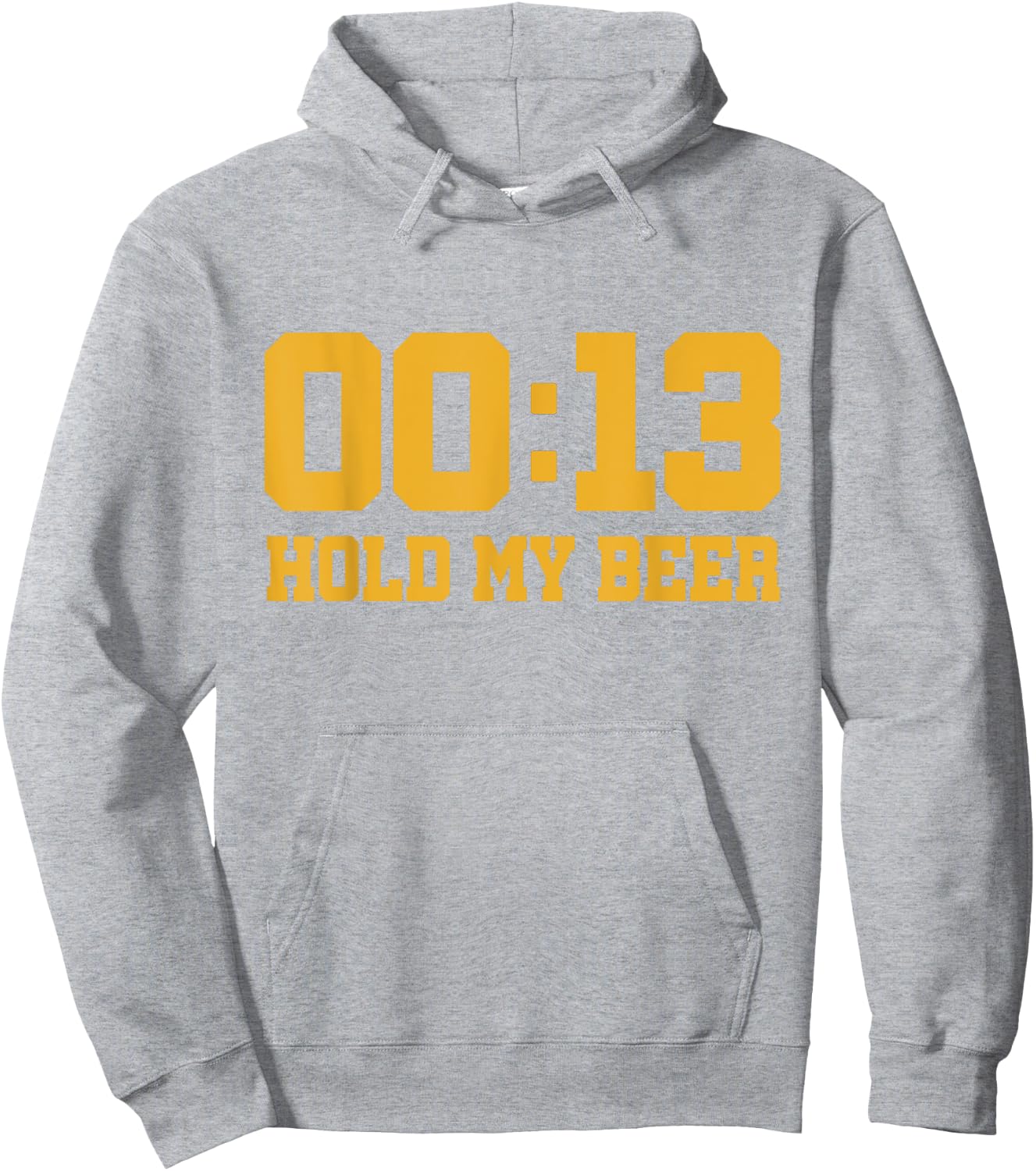 13 Seconds Hold my beer Hoodie - Hoodie | Ash