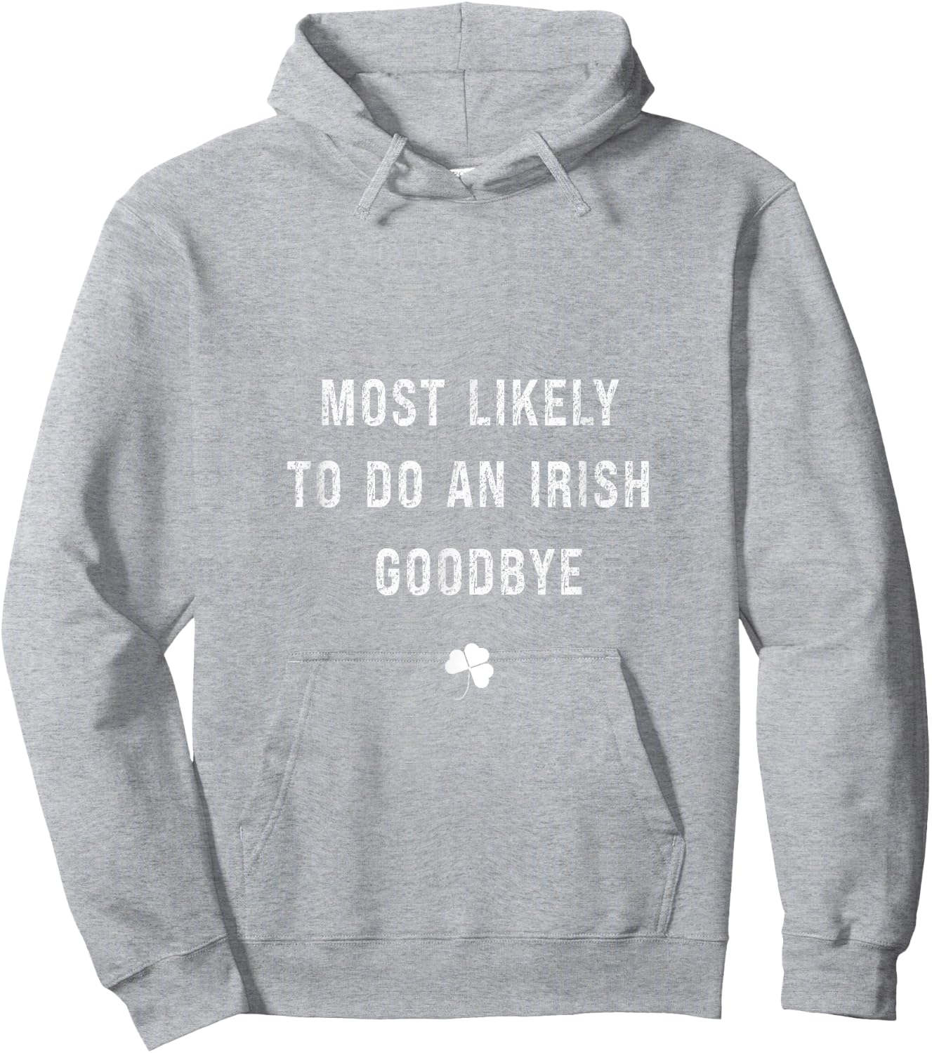 Funny Likely To Do An Irish Celebration Goodbye Hoodie - Hoodie | Ash