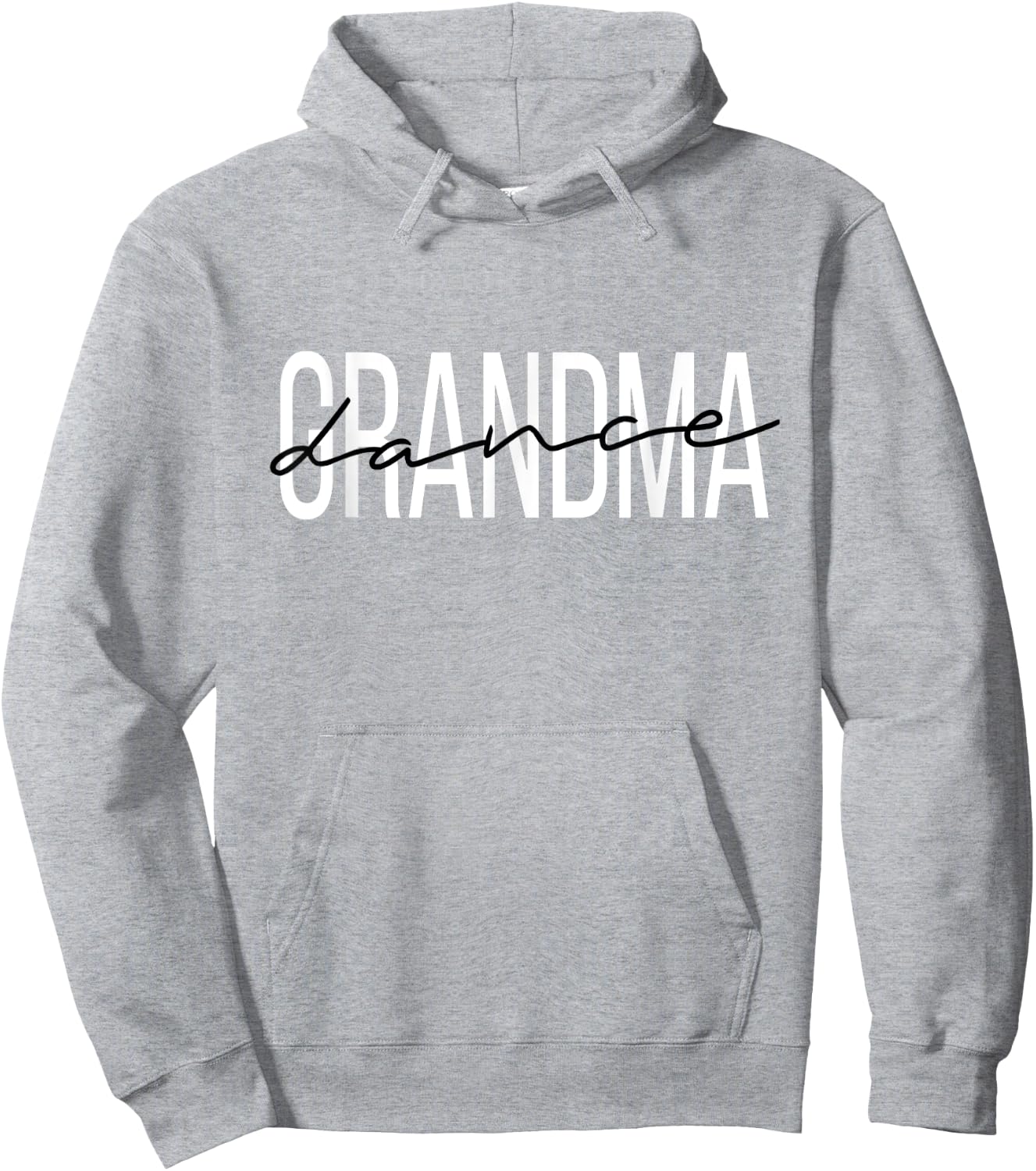 Dance Grandma Funny Dance Mom Mother's Day Hoodie - Hoodie | Ash