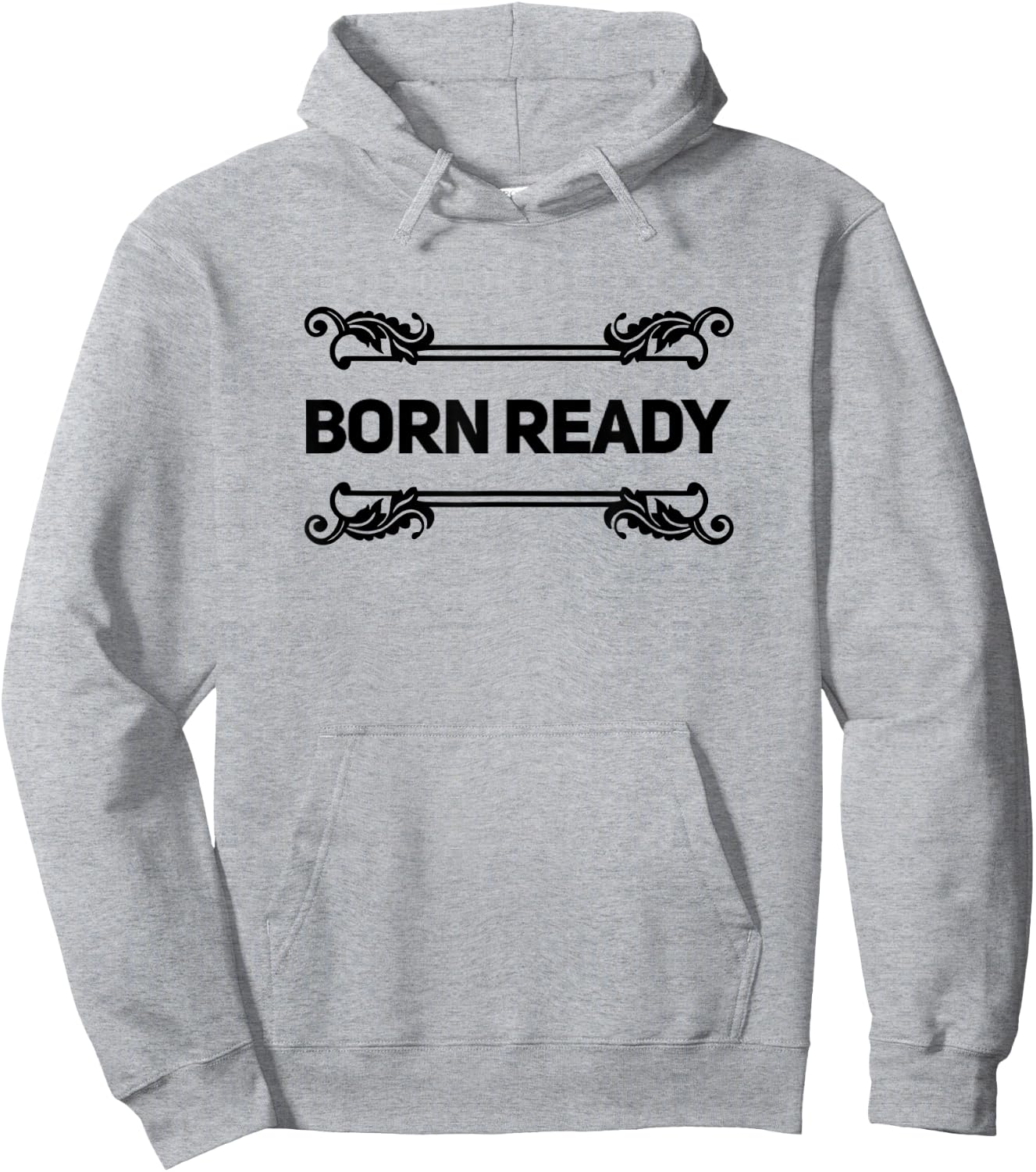 Born Ready Hoodie - Hoodie | Ash