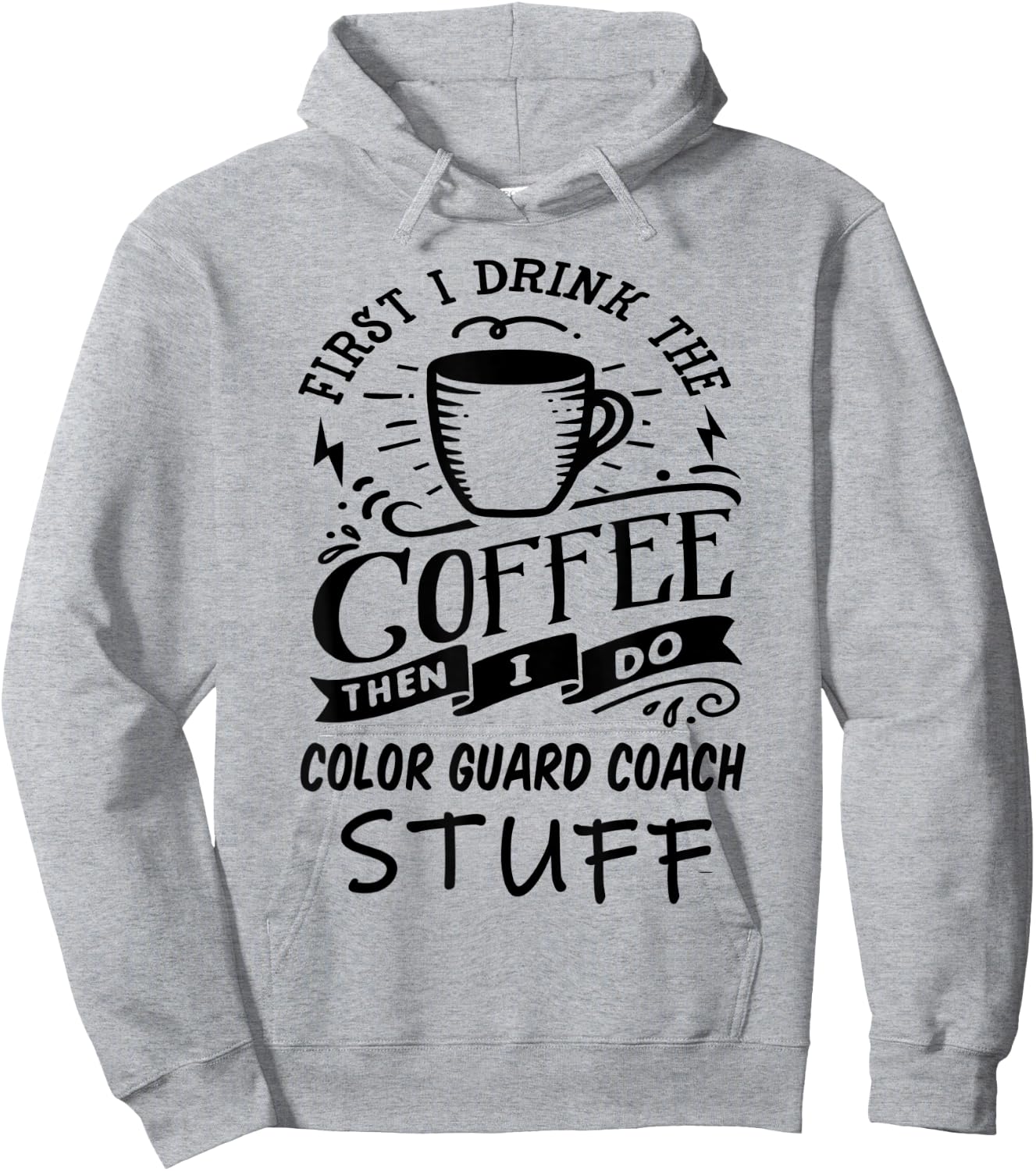 Color Guard Coach Coffee Quote Funny Black Hoodie - Hoodie | Ash