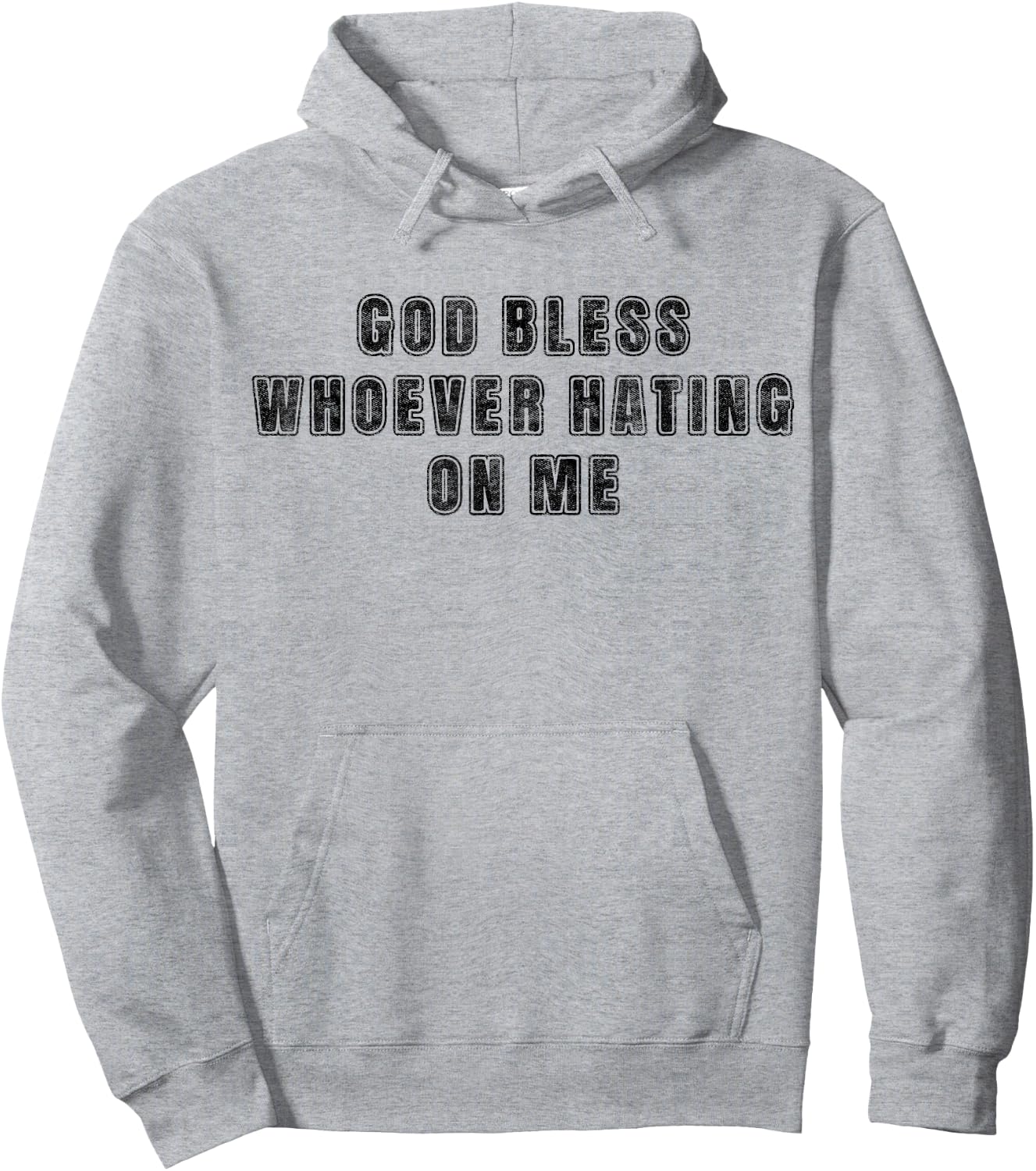 God Bless Whoever Hating On Me Hoodie - Hoodie | Ash