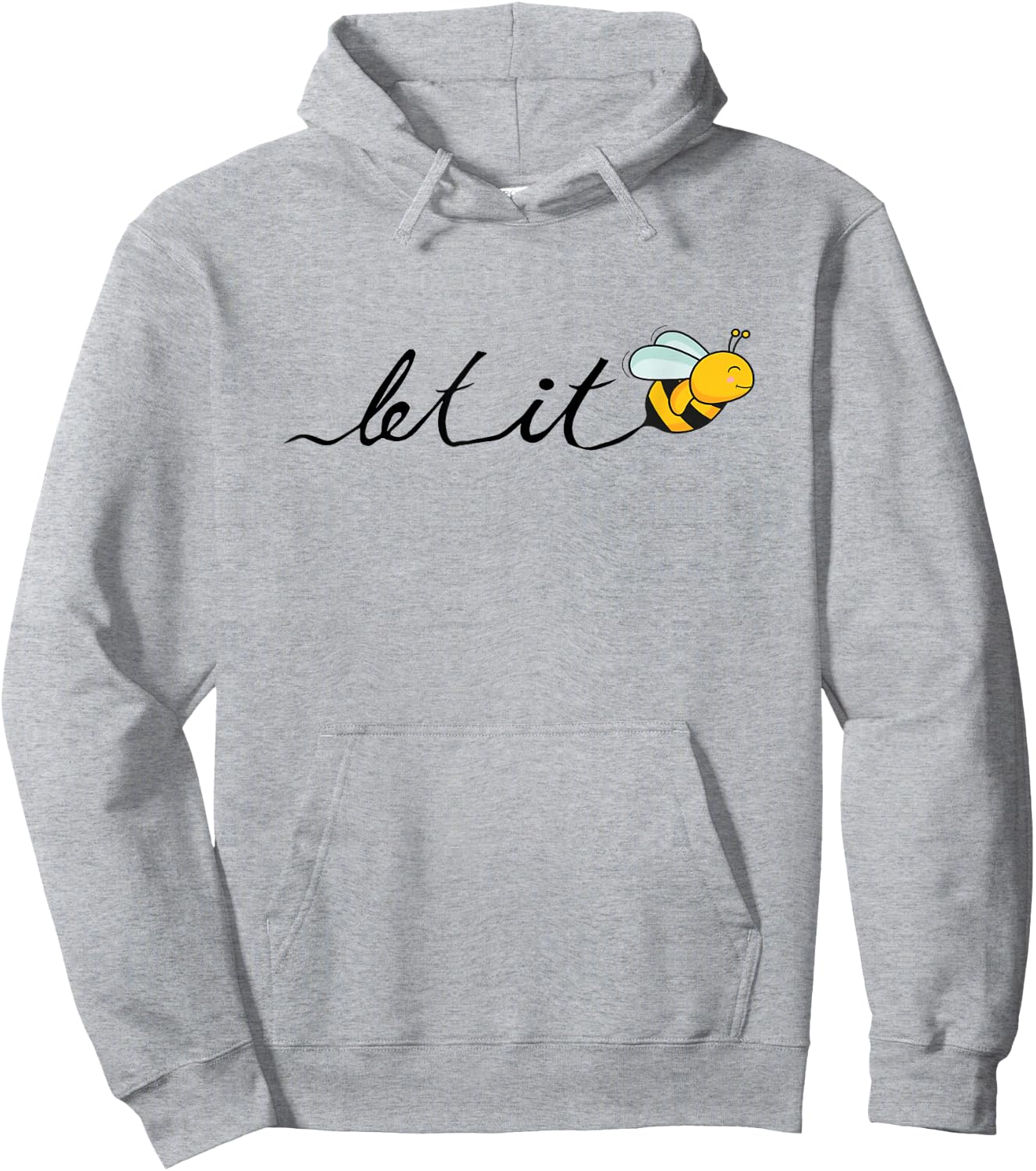 Let it bee - funny bee motif - hand-drawn font Hoodie - Hoodie | Ash