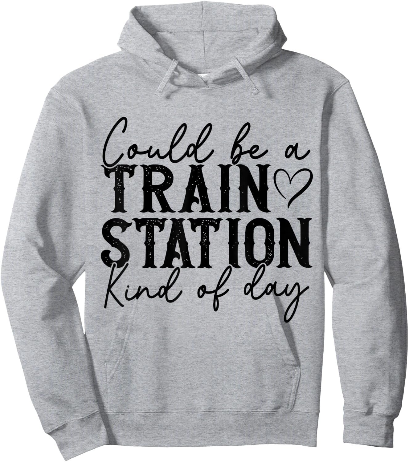 Could Be A Train Station Kinda Day Hoodie - Hoodie | Ash