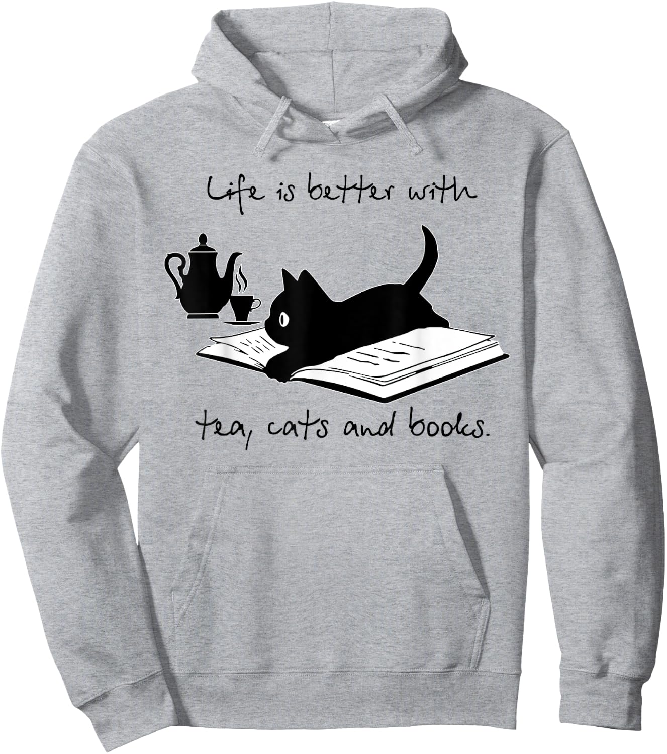 Life Is Better With Tea Cats And Books Hoodie - Hoodie | Ash