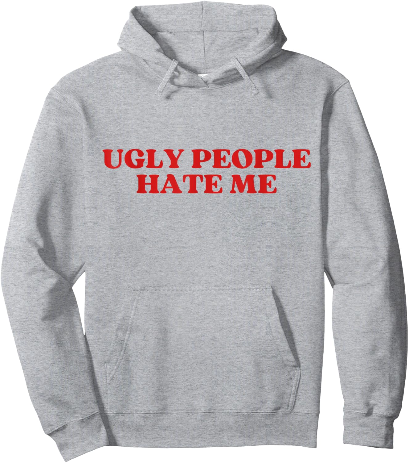 Ugly People Hate Me Y2K Aesthetic Trendy Hoodie - Hoodie | Ash