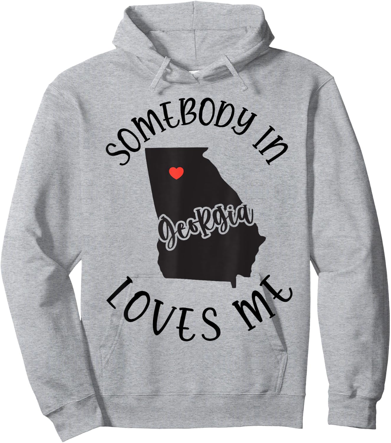 Somebody In Georgia Loves Me Hoodie - Hoodie | Ash