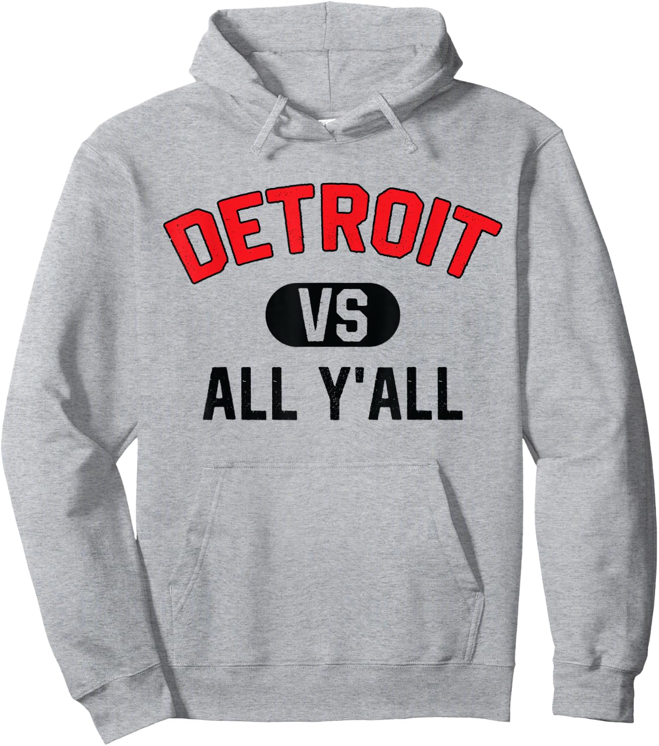Detroit Vs All Y'All - Funny Detroit Hoodie - Hoodie | Ash