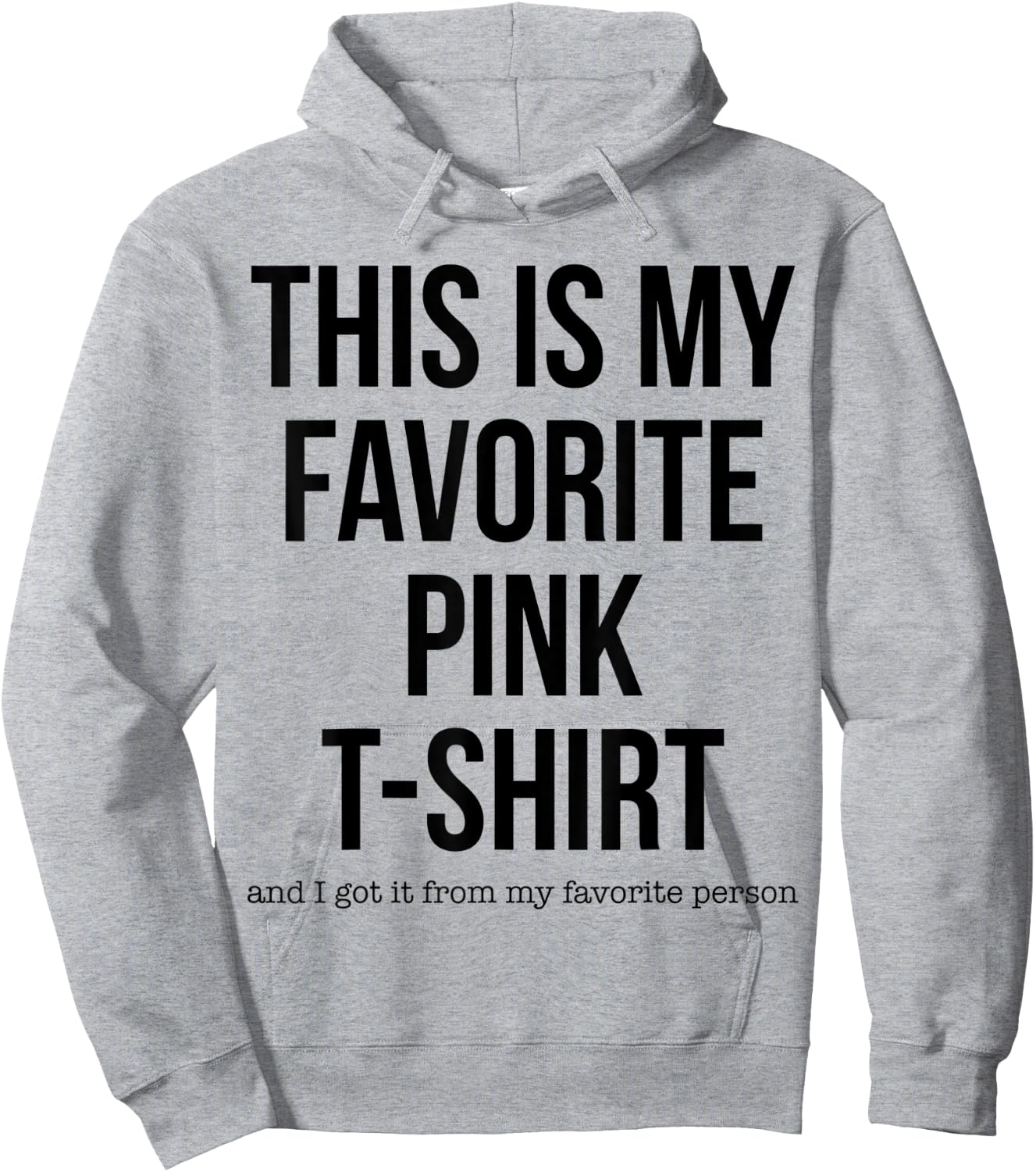This is My Favorite Pink Gag Gift Hoodie - Hoodie | Ash