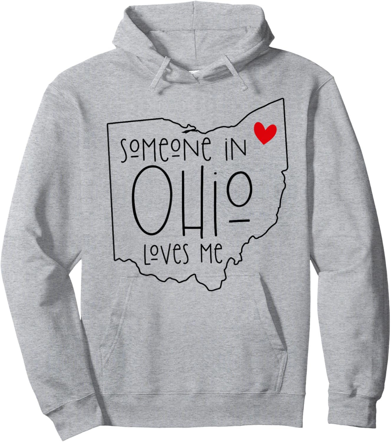 Someone In Ohio Loves Me Hoodie - Hoodie | Ash