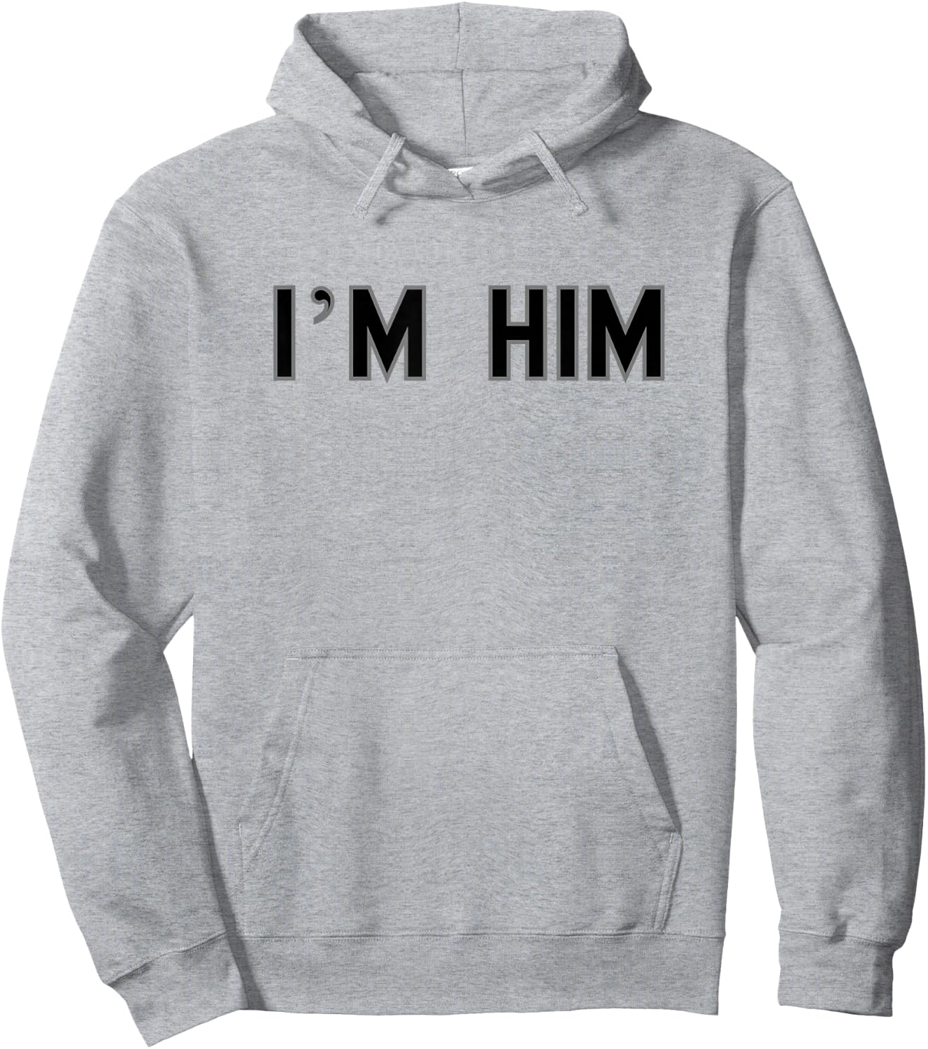 I’m HIM School Pride Cute Gag Funny Fan Hoodie - Hoodie | Ash