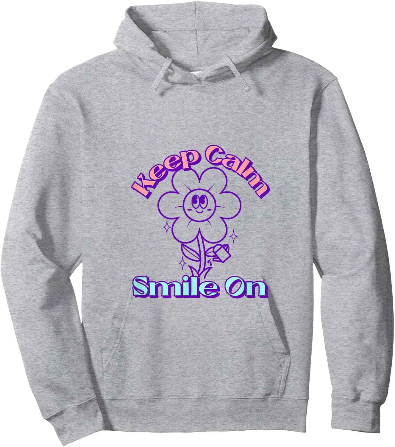 Keep Calm Smile On Hoodie - Hoodie | Ash
