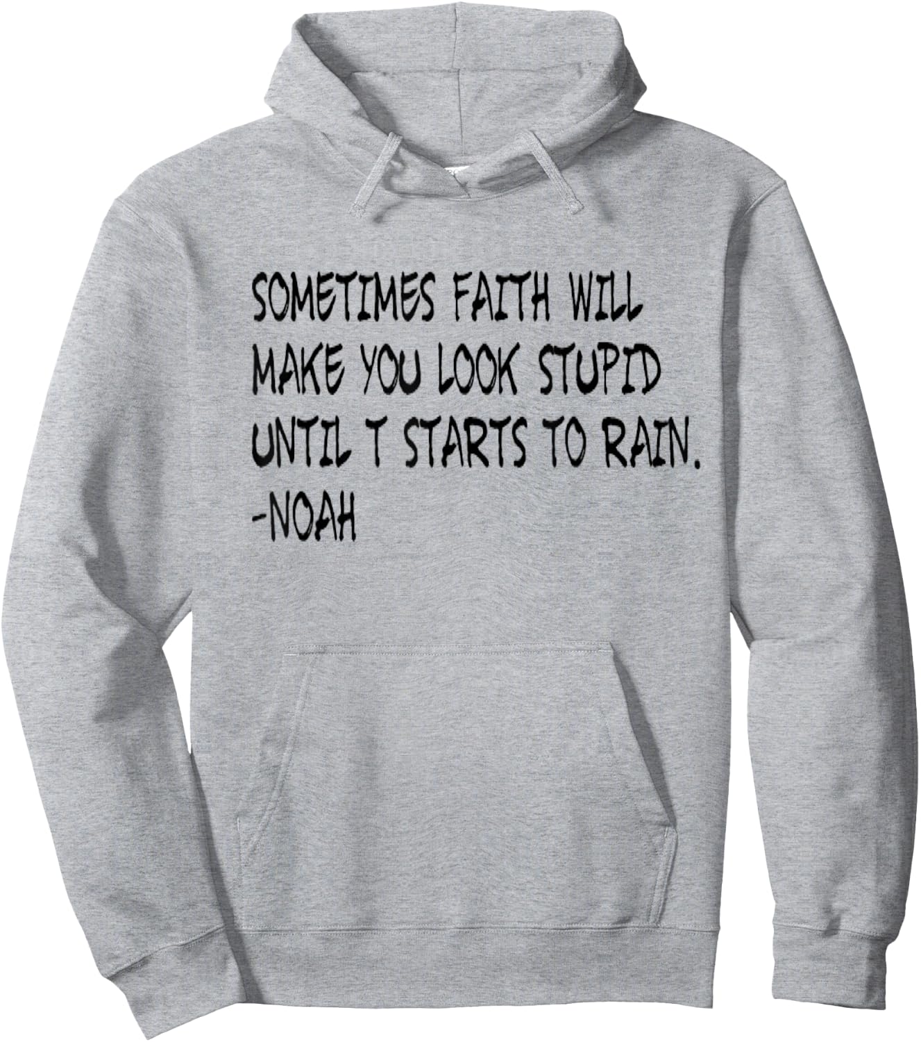 Faith Like Noah Christian Faith Funny Hoodie - Hoodie | Ash