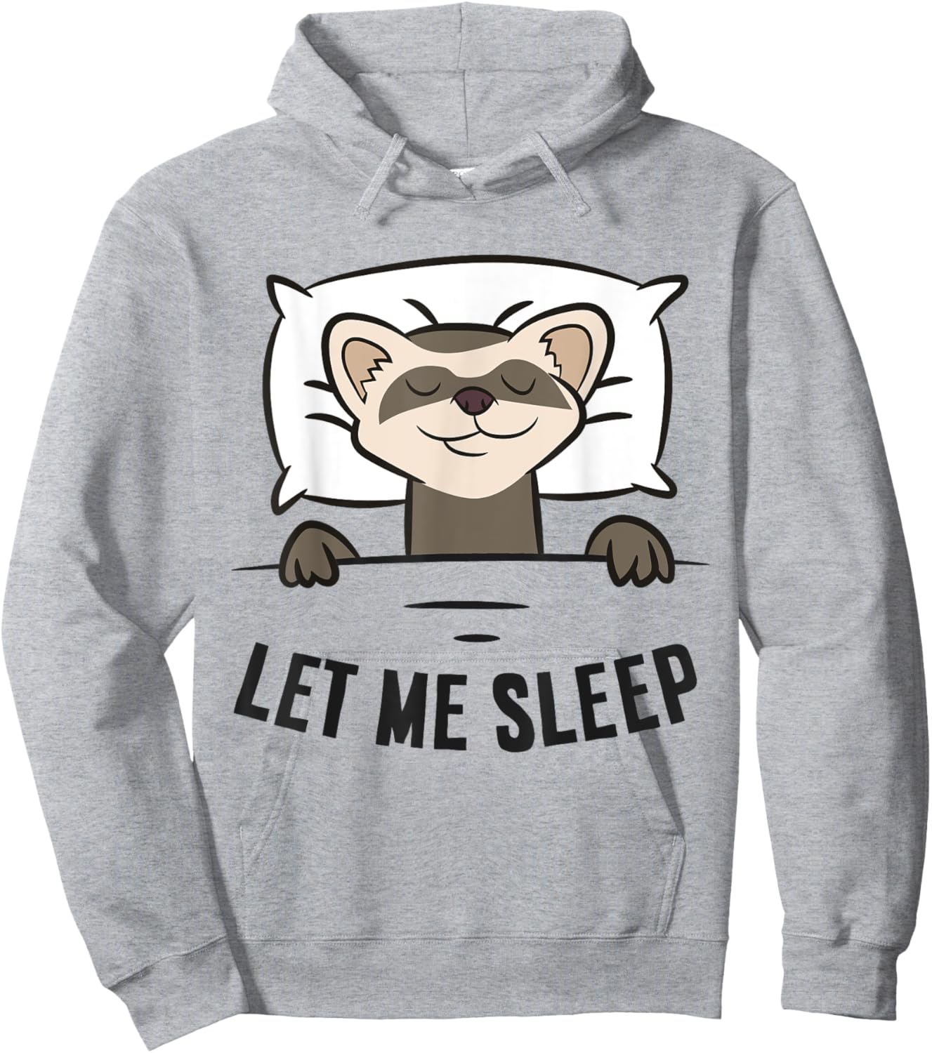 Tired Ferret Let Me Sleep Funny Ferret Pajama Hoodie - Hoodie | Ash
