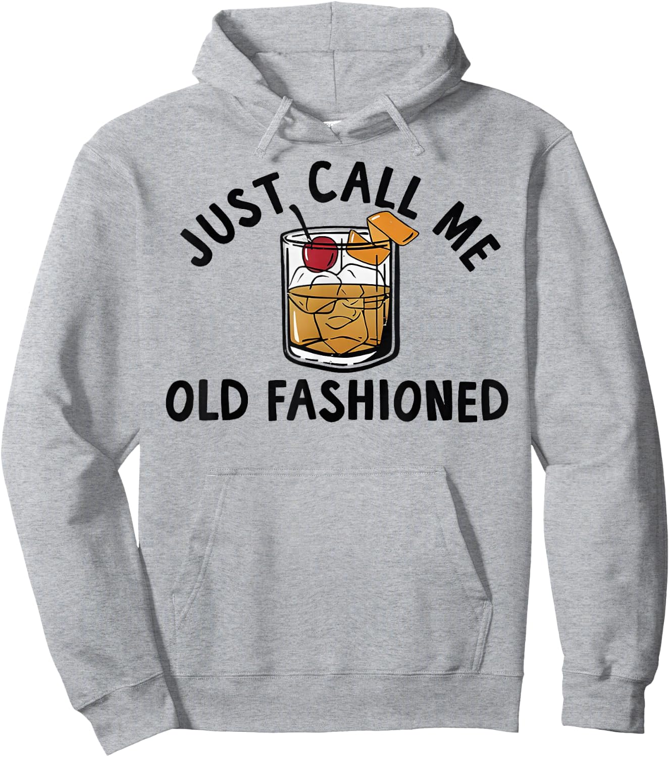 Just Call Me Old Fashioned Funny Cocktail Hoodie - Hoodie | Ash