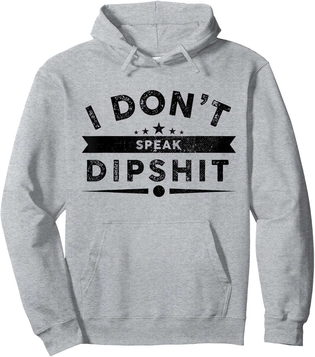 I Dont Speak Dipship Funny Western Hoodie - Hoodie | Ash