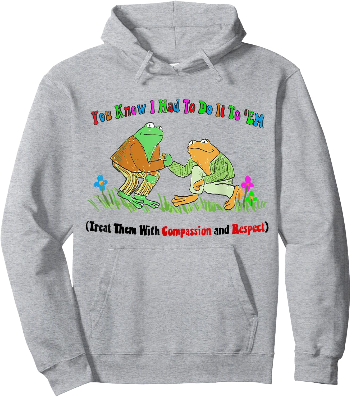 Treat Them With Compassion and Respect Hoodie - Hoodie | Ash