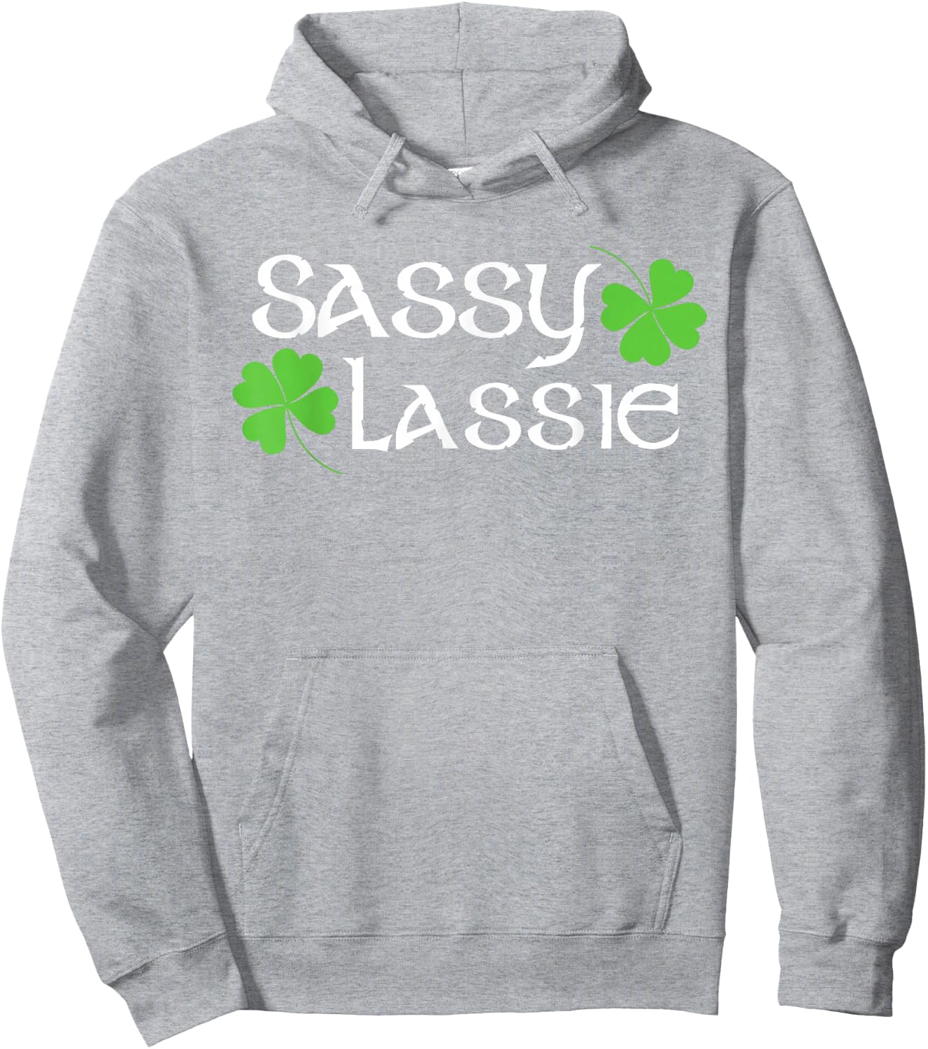 St Patricks Day Sassy Lassie Funny Irish Women Hoodie - Hoodie | Ash