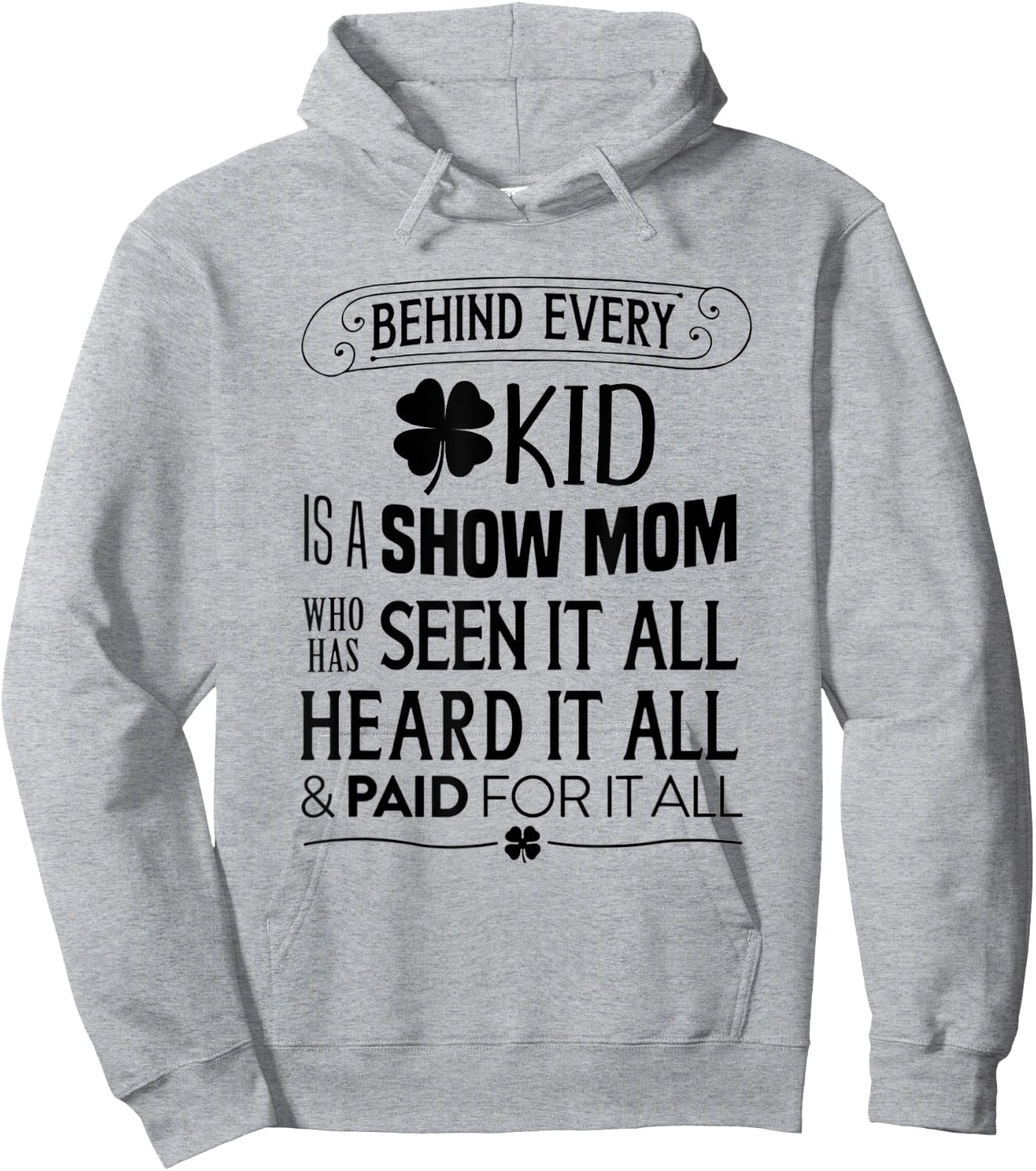 Animal Show --> Behind Every Kid is a Show Mom Hoodie - Hoodie | Ash