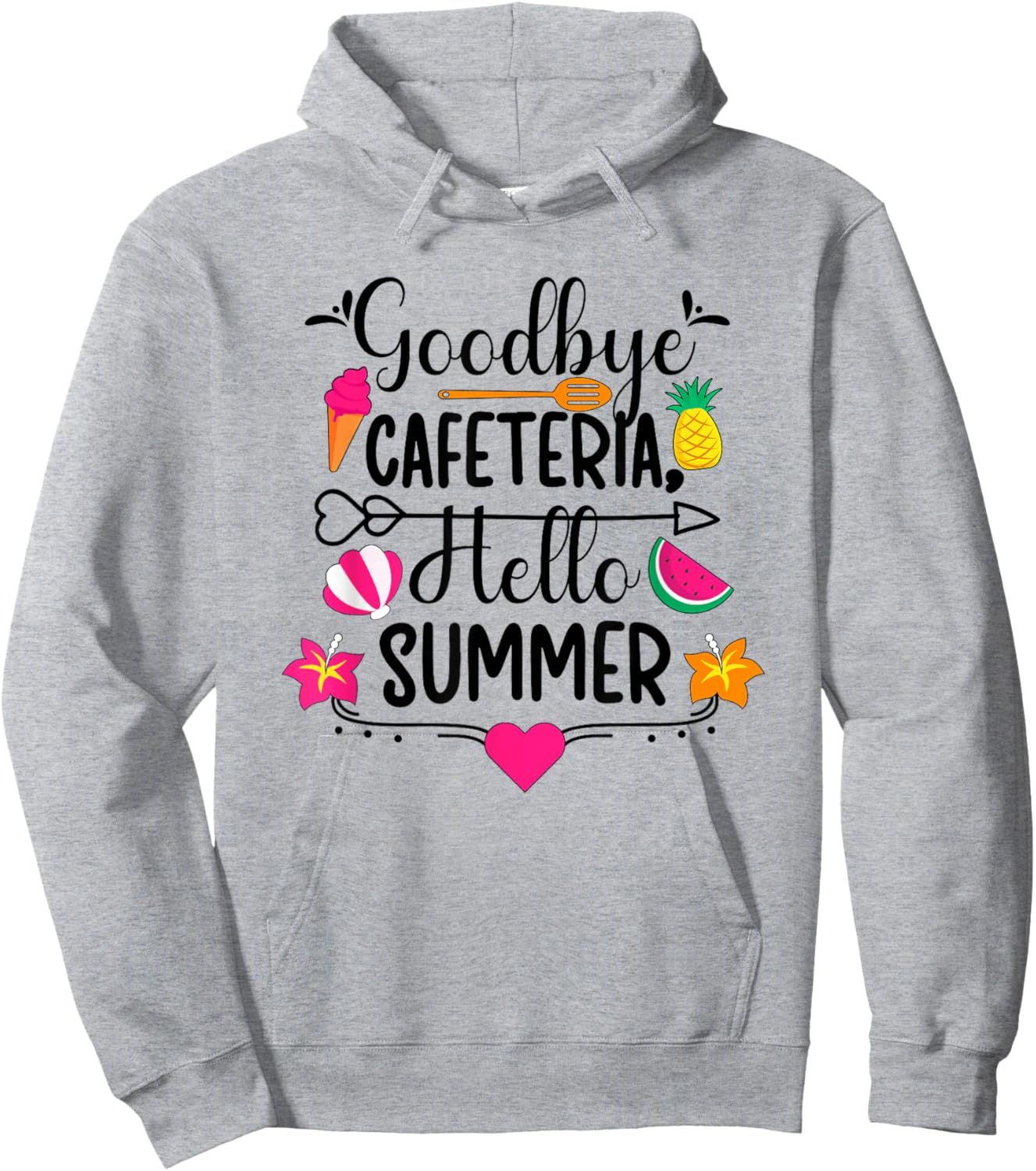 Goodbye Cafeteria Lunch Lady Last Day Of School Hoodie - Hoodie | Ash