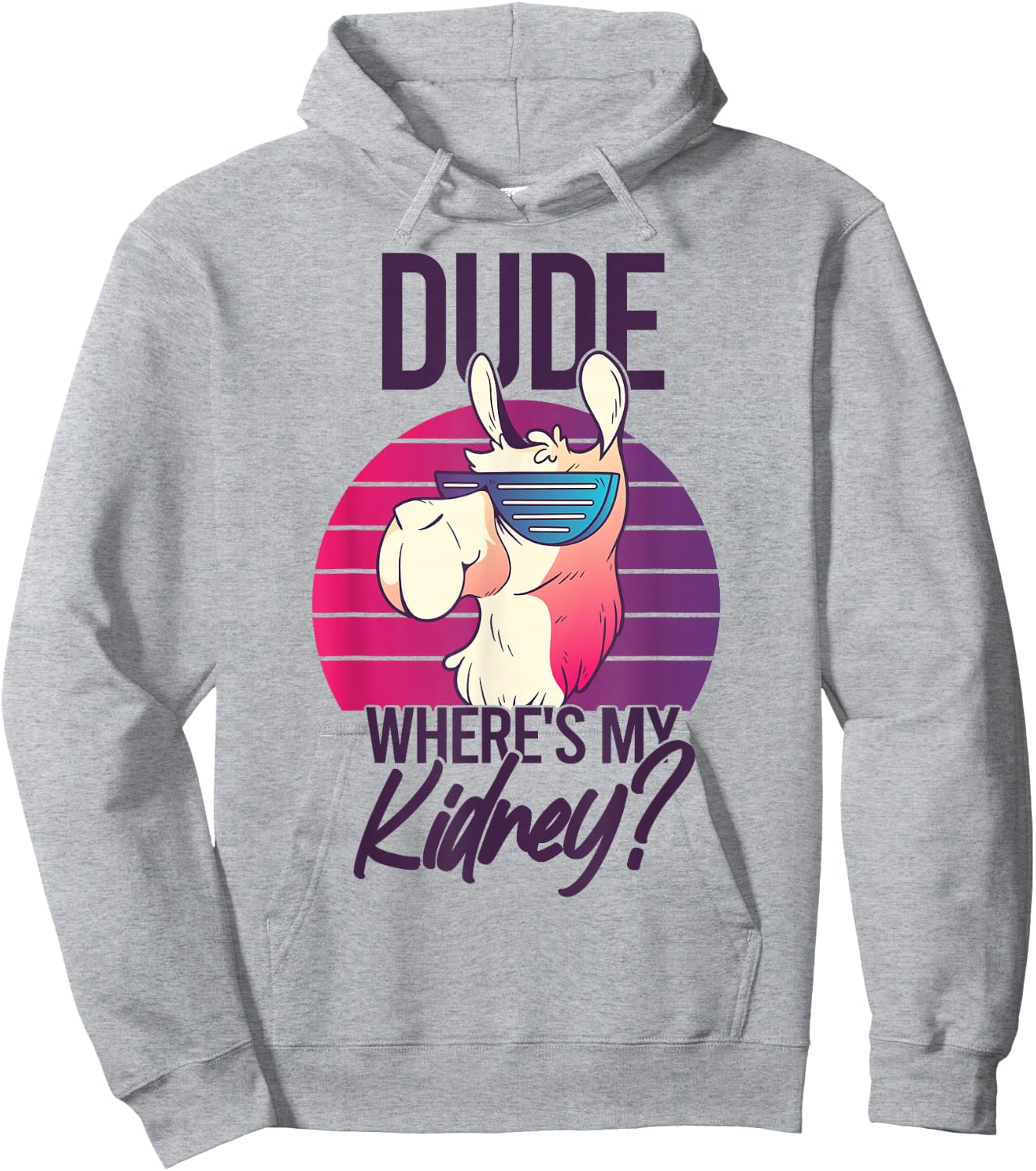 Nephrectomy Recovery Dude Where Is My Kidney Hoodie - Hoodie | Ash