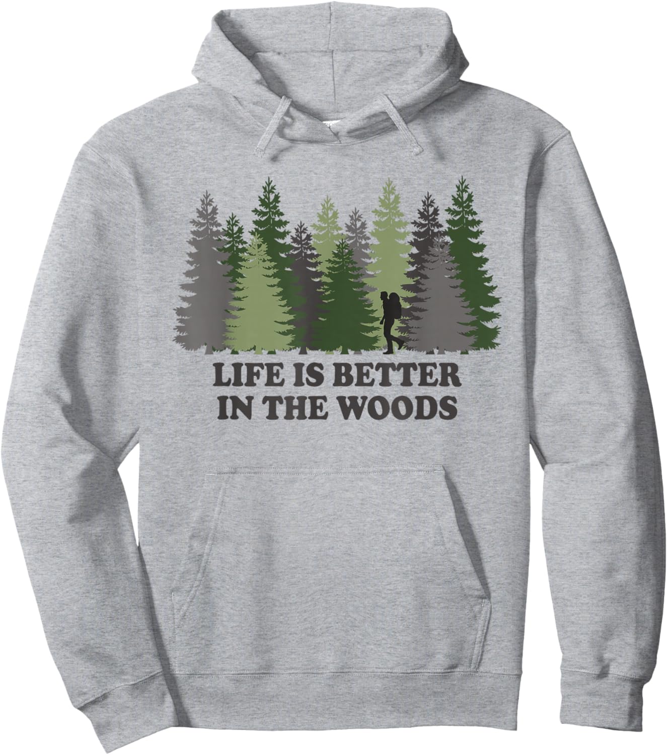Life Is Better In The Woods Hoodie - Hoodie | Ash