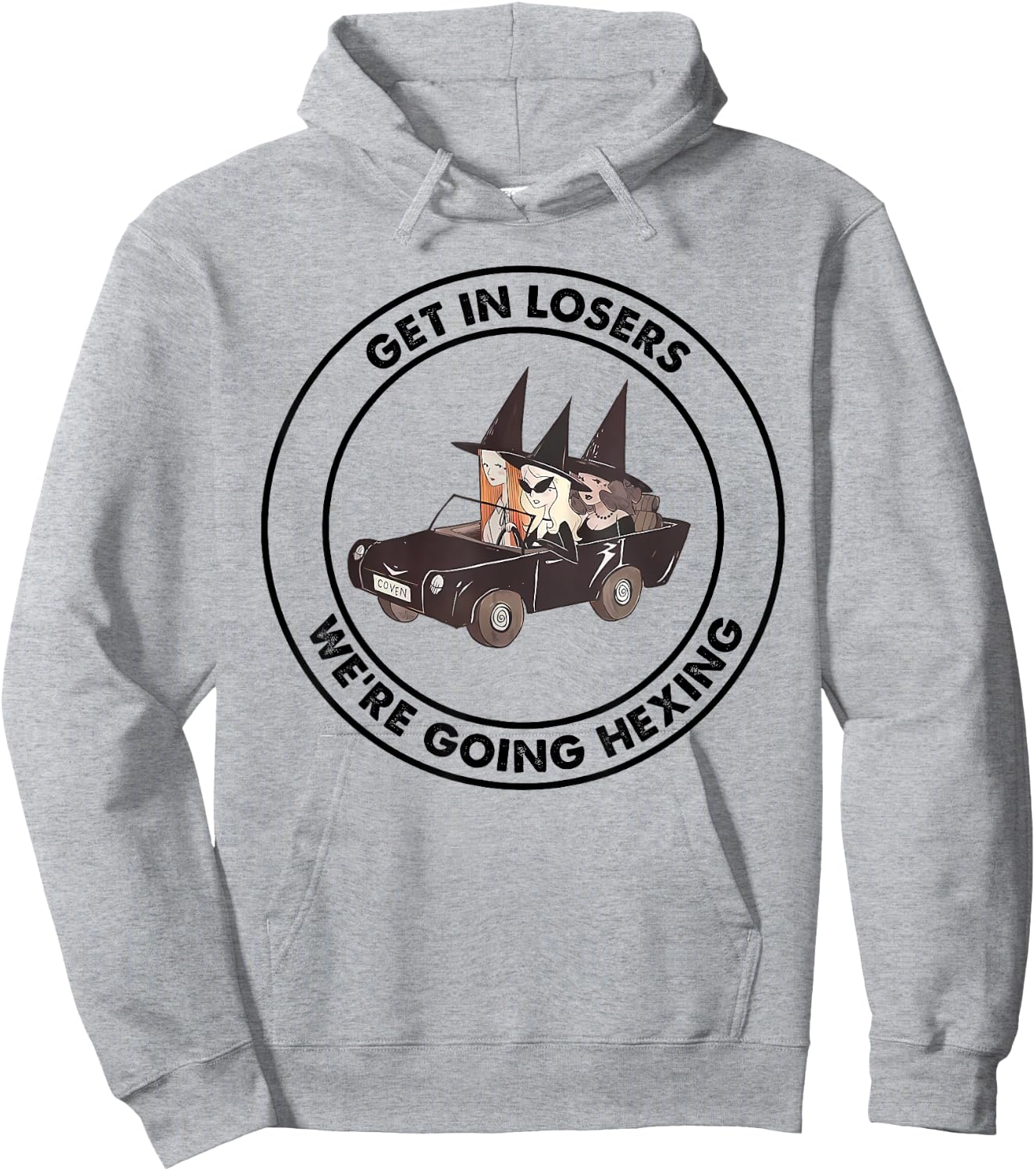 Get In Loser We're Going Hexing Funny Apparel Hoodie - Hoodie | Ash