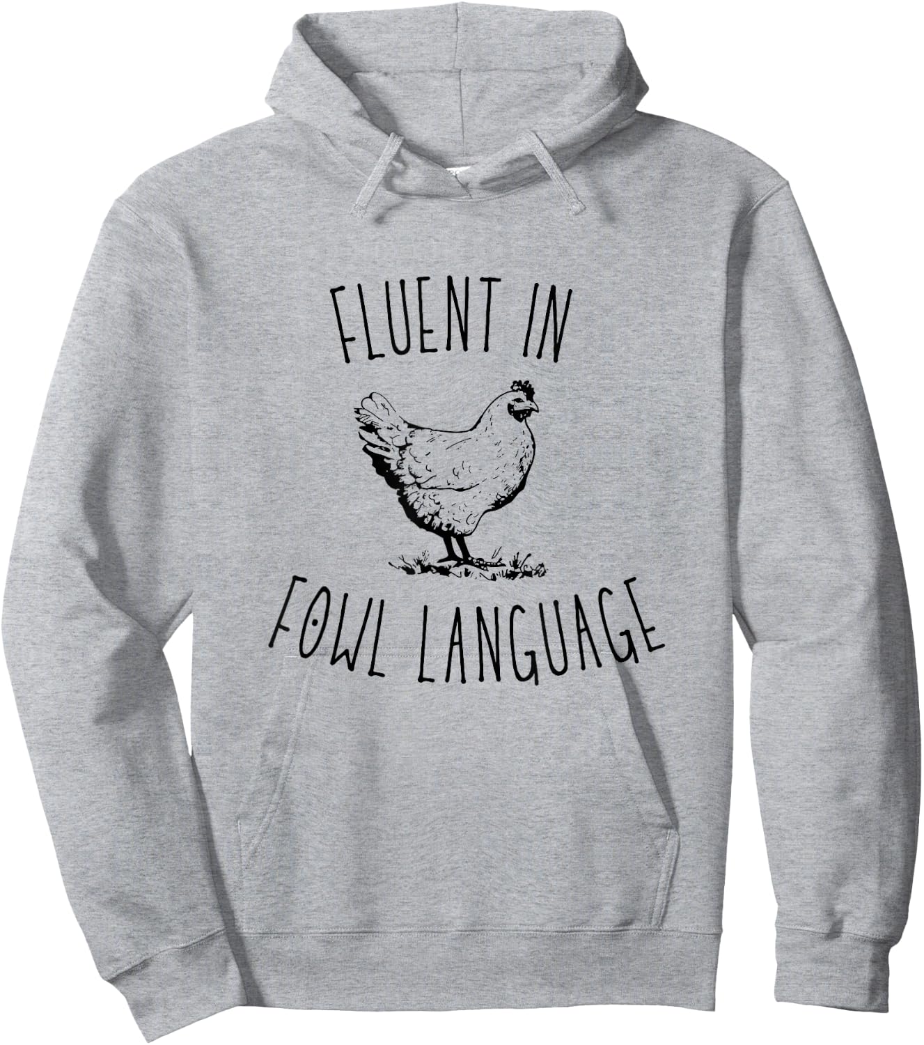 I Am Fluent In Fowl Language Hoodie - Hoodie | Ash