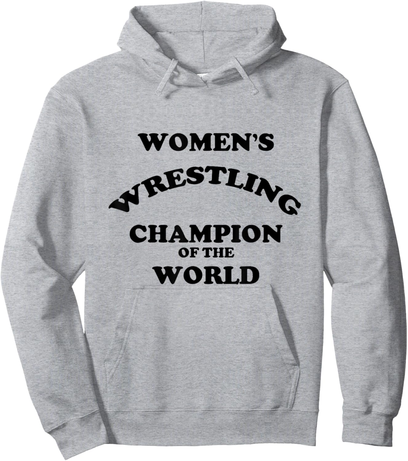 Women's Wrestling Champion of the World | Funny Hoodie - Hoodie | Ash