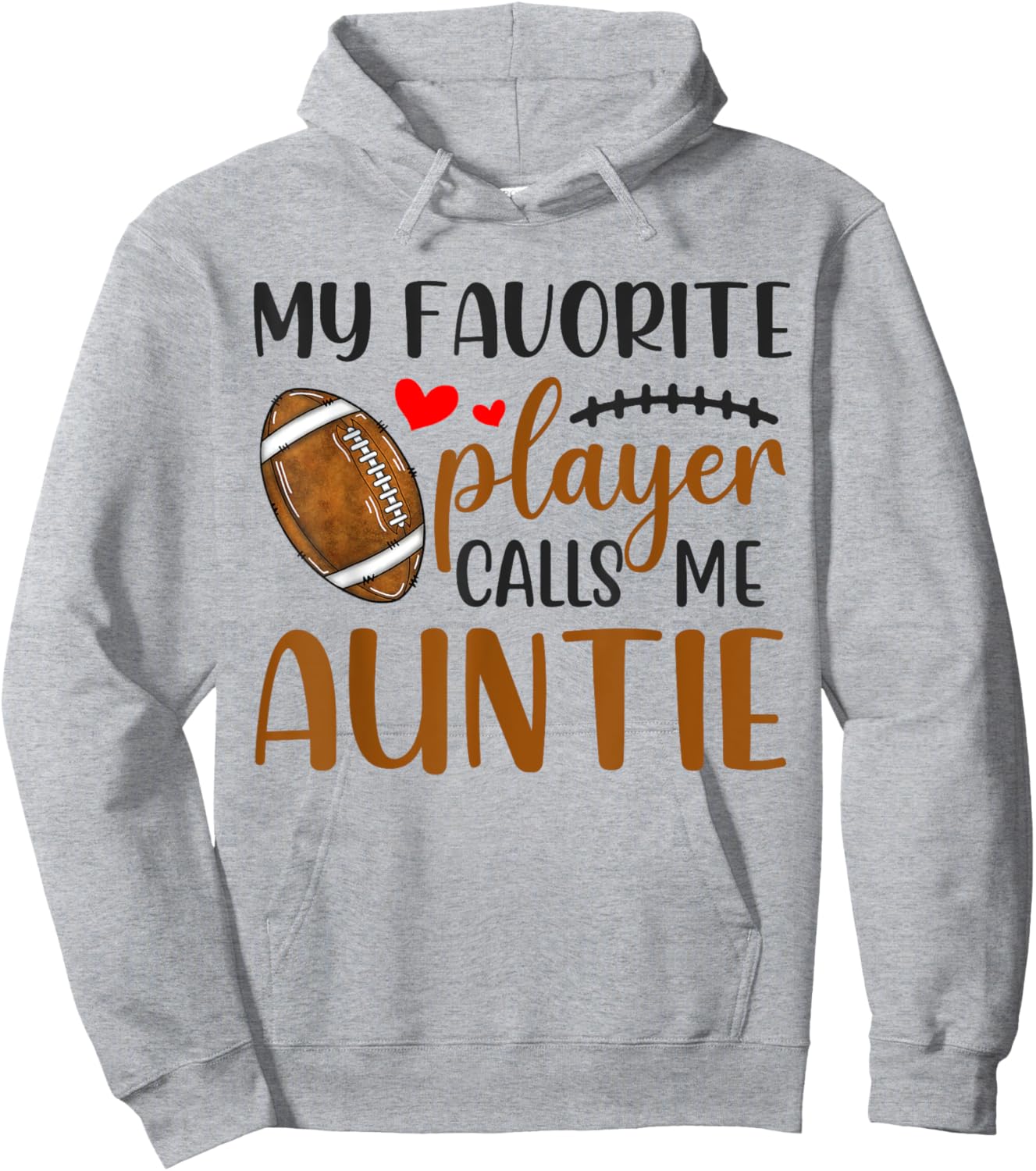 My Favorite Player Calls Me Auntie Football Hoodie - Hoodie | Ash