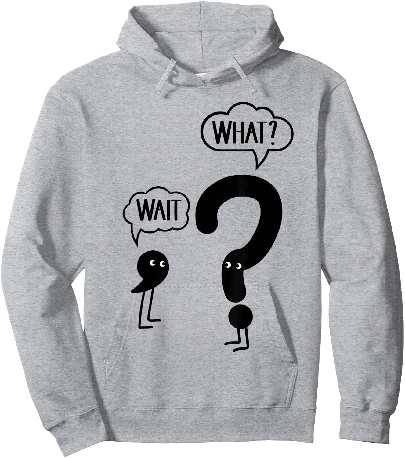 Wait What - Funny English Teacher Grammar Hoodie - Hoodie | Ash