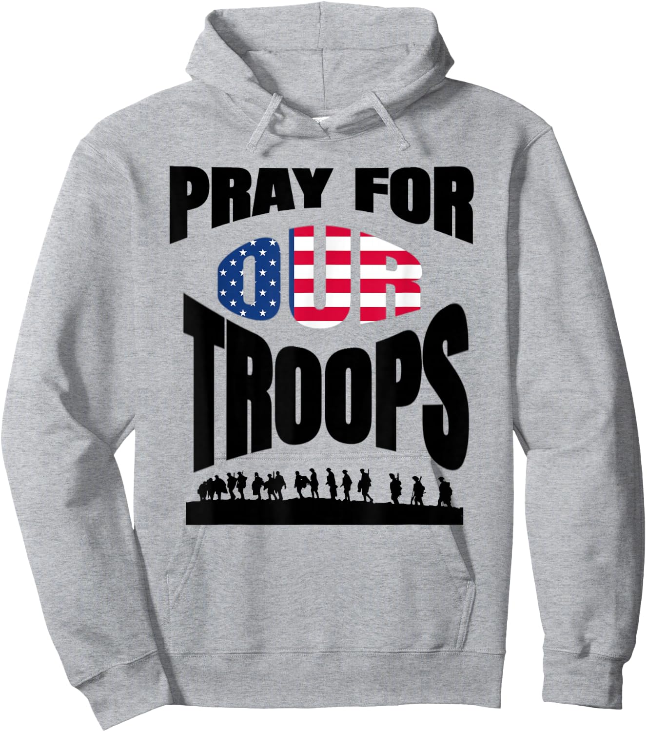 Pray For Our Soldiers Troops Military Hoodie - Hoodie | Ash