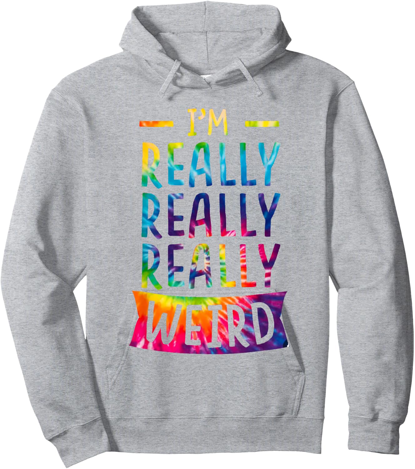 I'm Really Weird Funny Weirdo Dye Hoodie - Hoodie | Ash