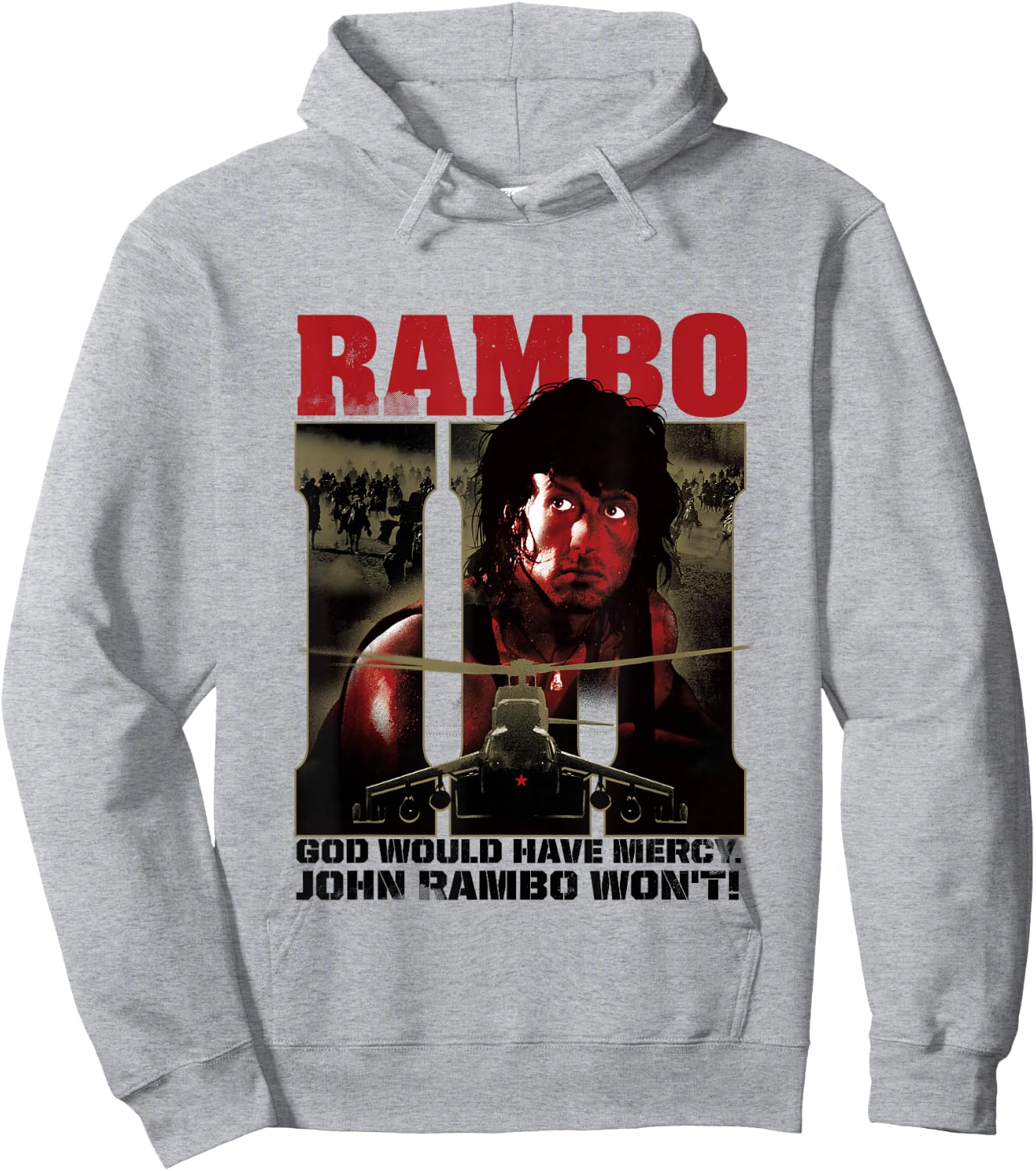 Rambo III God Would Have Mercy John Rambo Won't Hoodie - Hoodie | Ash