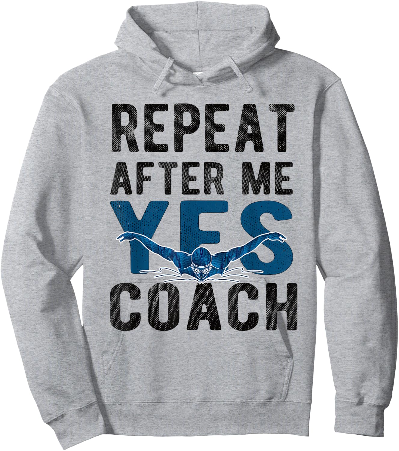 Repeat Yes Swim Coach Swimming Coach Hoodie - Hoodie | Ash