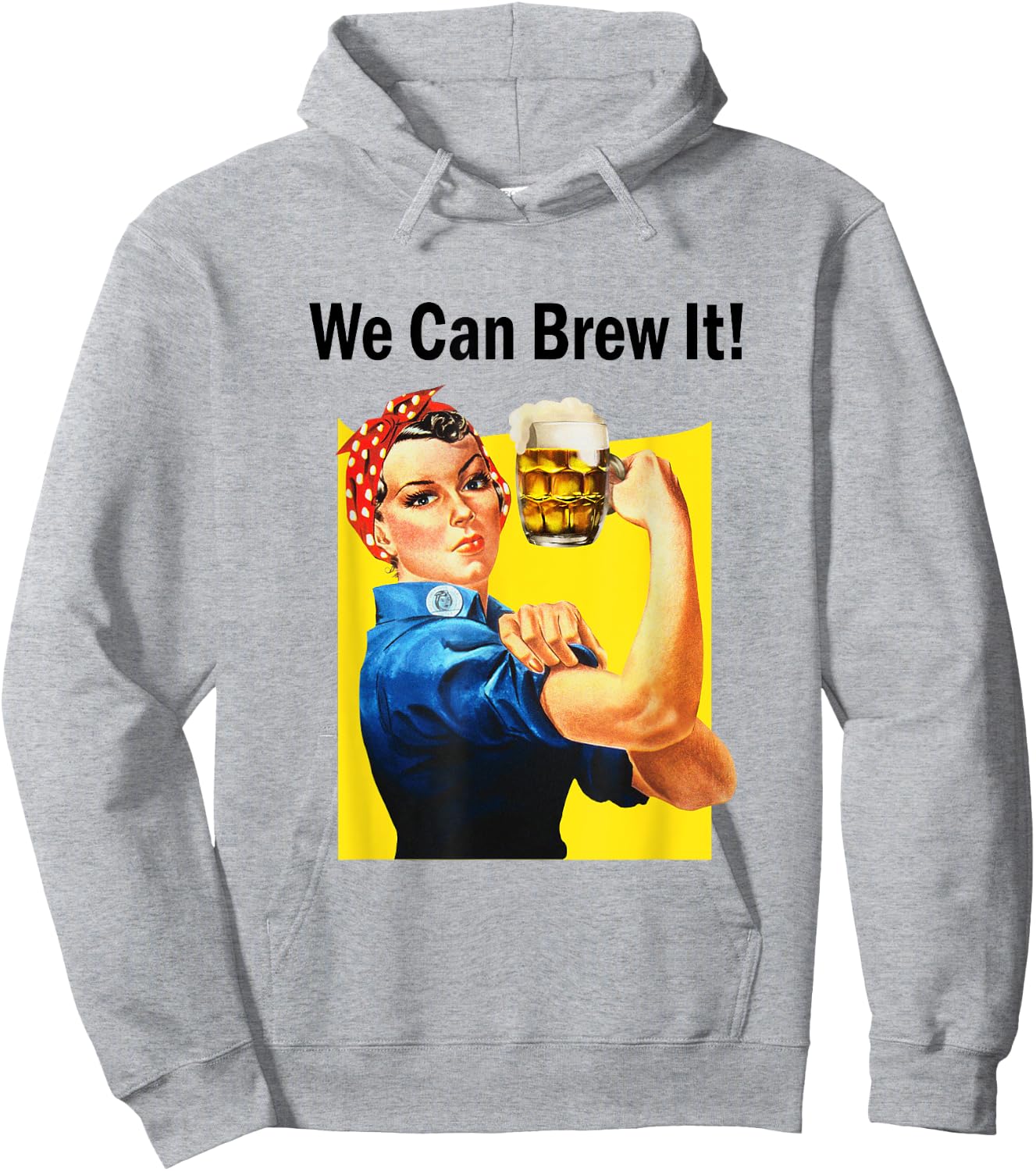 We Can Brew it Rosie Beer Women's Feminist Hoodie - Hoodie | Ash