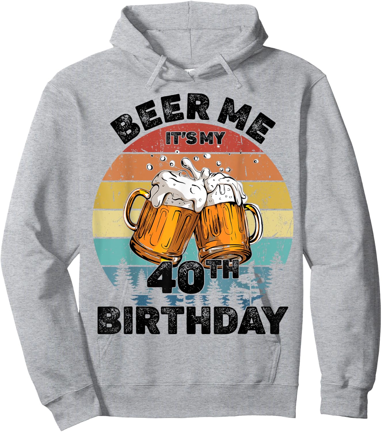 Beer Me It's My 40th Birthday Hoodie - Hoodie | Ash