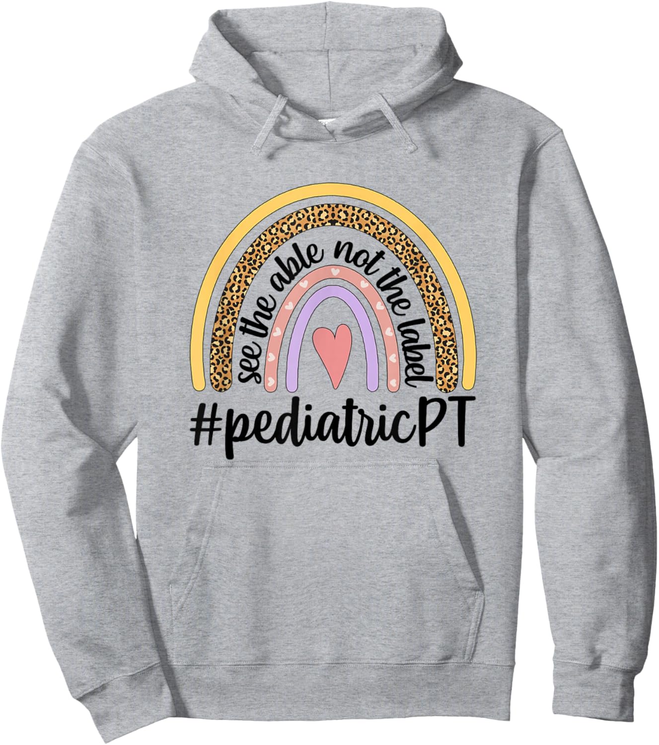Pediatric PT Rainbow Pediatric Physical Therapy Hoodie - Hoodie | Ash