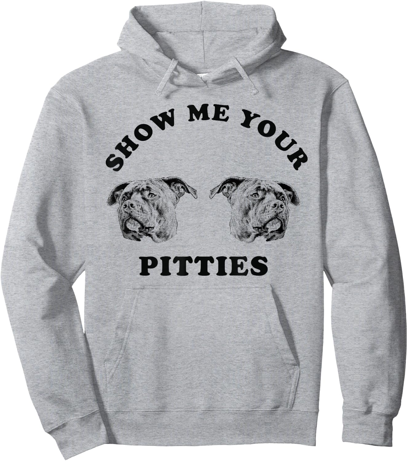 Show Me Your Pitties Funny Dog Lover Men Women Hoodie - Hoodie | Ash