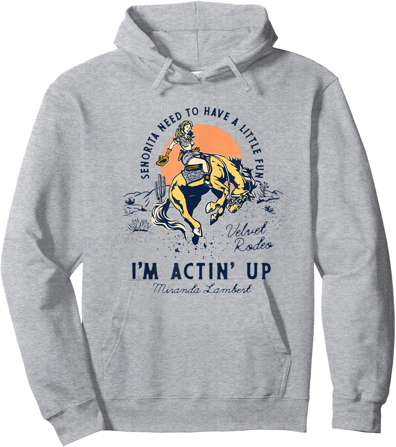 Miranda Lambert Actin' Up Hoodie - Hoodie | Ash