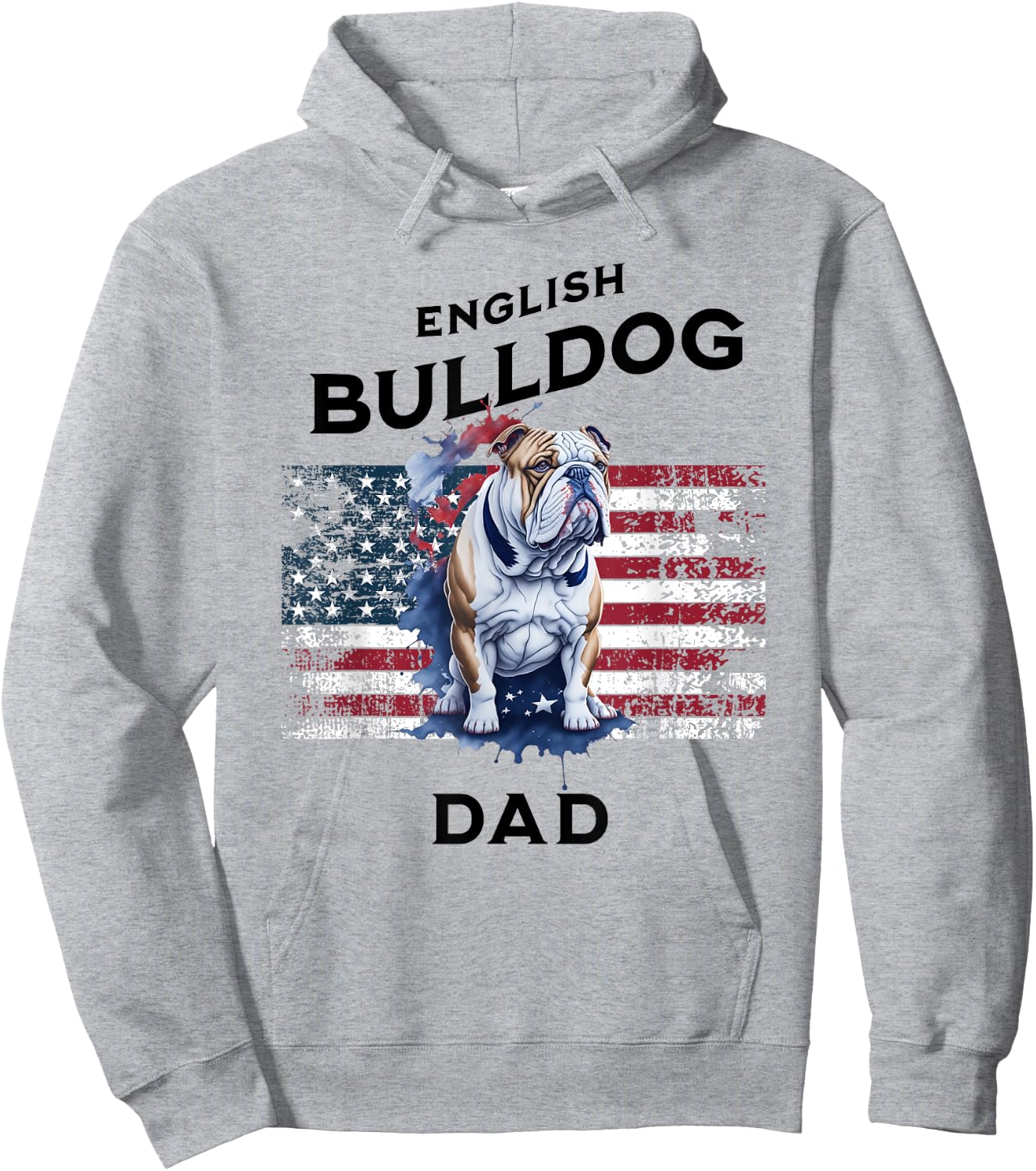 Patriotic English Bulldog Dad Print Hoodie - Hoodie | Ash