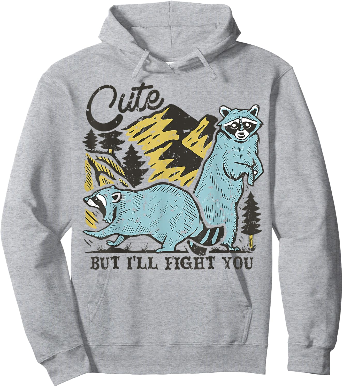 Racoon Cute But I'll Fight You Camping Hoodie - Hoodie | Ash
