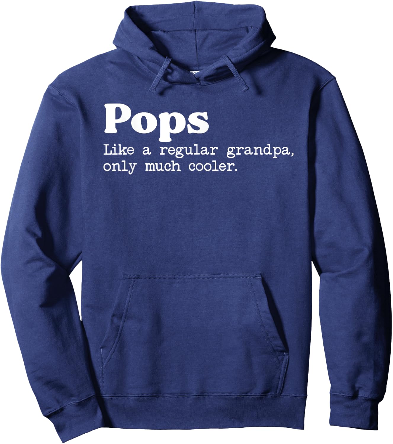 Pops Like A Regular Grandpa Only Much Cooler Hoodie - Hoodie | Navy