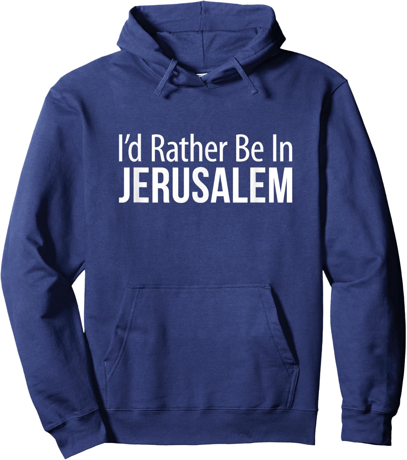 I'd Rather Be In Jerusalem Hoodie - Hoodie | Navy